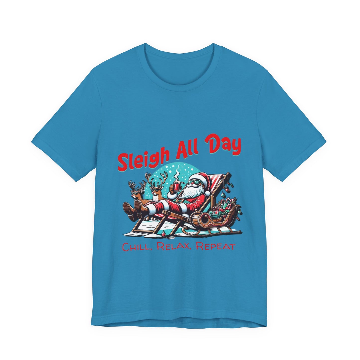 Sleigh All Day Chill Santa T-Shirt|Relaxing Christmas Tee|Holiday Vacation Vibe