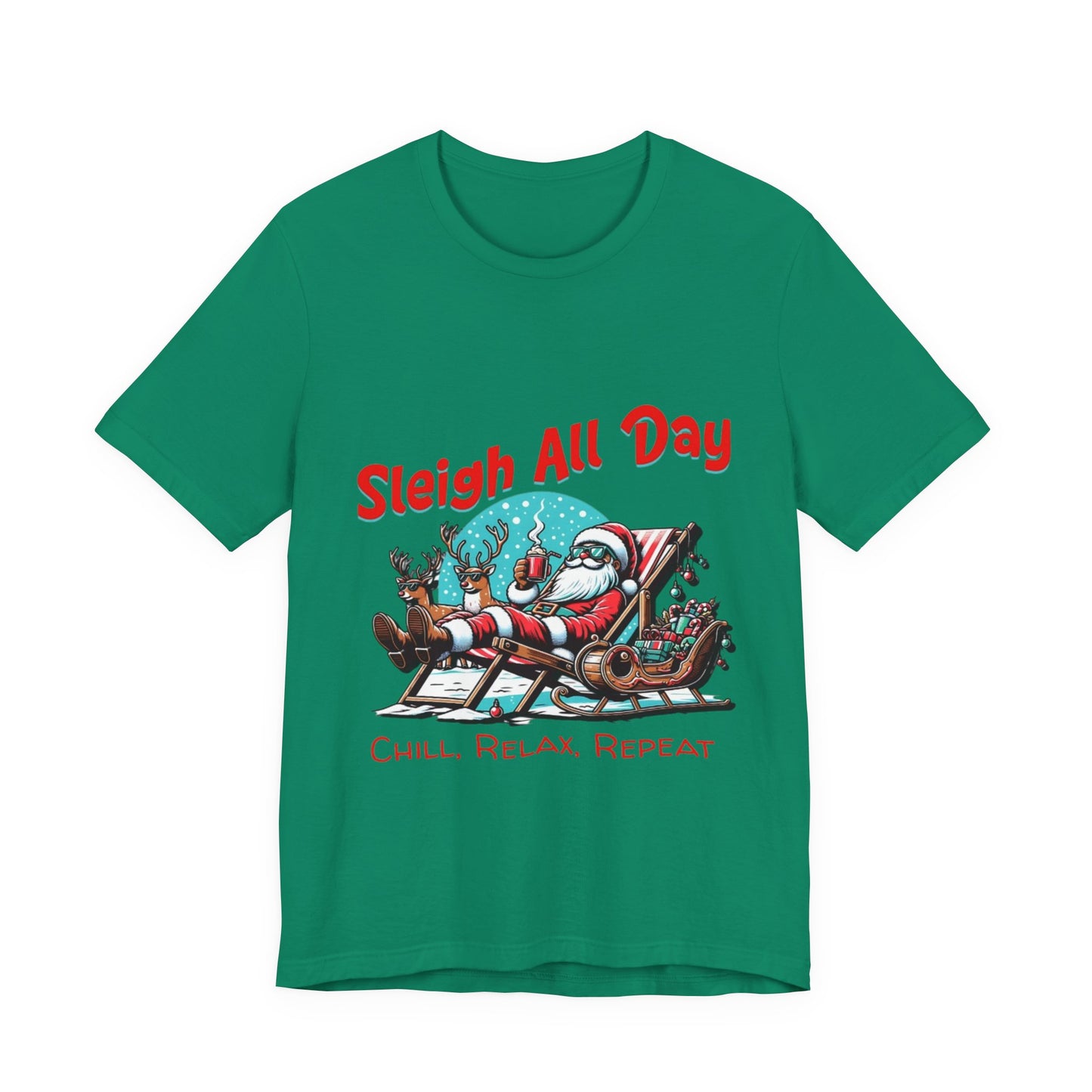 Sleigh All Day Chill Santa T-Shirt|Relaxing Christmas Tee|Holiday Vacation Vibe